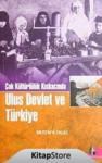 Çok Kültürlülük Kıskacında Ulus Devlet Ve Türkiye (ISBN: 9789944397339)