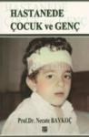 Hastanede Çocuk ve Genç (ISBN: 9799756009337)