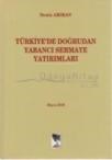 Türkiye\'de Doğrudan Yabancı Sermaye Yatırımları (ISBN: 9789944322232)
