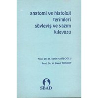 Anatomi ve Histoloji Terimleri Söyleyiş ve Yazım Kılavuzu (ISBN: 9789757996017)