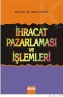 Ihracat Pazarlaması ve Işlemleri (ISBN: 9789758969388)