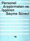 Personel Araştırmaları ve Işgören Seçme Süreci (ISBN: 9799758431884)