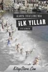 Alanya Triatlonu\'nda Ilk Yıllar (ISBN: 9786055607401)