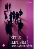 Kitle Iletişim Teorilerine Giriş (ISBN: 9789759265601)