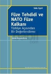 Füze Tehdidi ve NATO Füze Kalkanı (ISBN: 9786053992608)