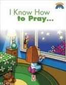 I Know How To Pray (ISBN: 9789752637986)