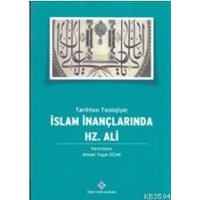 Tarihten Teolojiye İslam İnançlarında Hz. Ali (ISBN: 9789751627872)