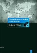 Küresel Kamusal Mallar ve Finansmanı (ISBN: 9786054118540)