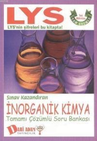 LYS İnorganik Kimya Sınav Kazandıran Tamamı Çözümlü Soru Bankası (ISBN: 9786059951296)