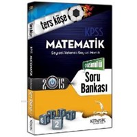KPSS Matematik Ters Köşe Soru Bankası 2015 (ISBN: 9786051641232)