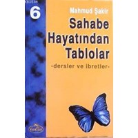 Sahabe Hayatından Tablolar 6 (ISBN: 1002364102179)