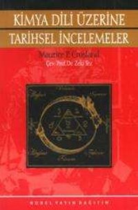 Kimya Dili Üzerine Tarihsel İnceleme (ISBN: 9789755911480)