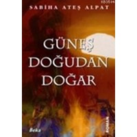 Güneş Doğudan Doğar (ISBN: 1000883103249)