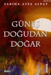 Güneş Doğudan Doğar (ISBN: 1000883103249)