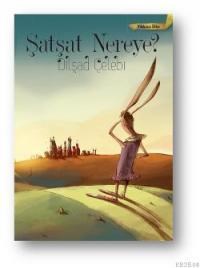 Şatşat Nereye? (ISBN: 9786050905014)