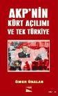 AKP\'nin Kürt Açılımı ve Tek Türkiye (ISBN: 9786054266241)