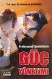 Profesyonel Yöneticilerde Güç Yönetimi (ISBN: 9789758890620)