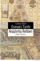 Osmanlı Tarihi Araştırma Rehberi (ISBN: 9789756480571)