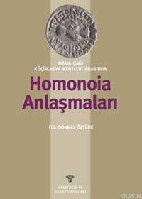 Roma Çağı Küçükasya Kentleri Arasında Homonoıa Anlaşmaları (ISBN: 1000872010159)