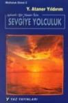 Anlamlı Bir Yaşam Için Sevgiye Yolculuk (ISBN: 9786056007040)