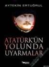 Atatürkün Yolunda Uyarmalar (2012)