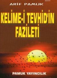 Kelime-i Tevhid'in Fazileti (Dua-064) (ISBN: 3000042100849)