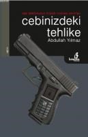 Cebinizdeki Tehlike (ISBN: 9786353214448)