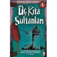 Üç Kıta Sultanları (ISBN: 9786050808339)