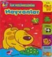 Ilk Kelimelerim Hayvanlar (ISBN: 9786051240831)