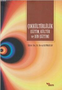 Çokkültürlülük Eğitim, Kültür ve Din Eğitimi (ISBN: 9789756324333)