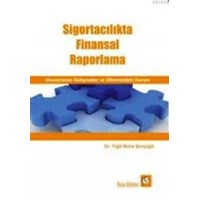 Sigortacılıkta Finansal Raporlama - Uluslararası Gelişmeler ve Ülkemizdeki Durum (ISBN: 9789754284294)