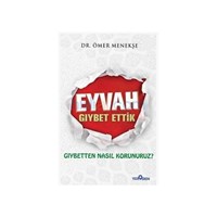 Eyvah Gıybet Ettik - Ömer Menekşe (ISBN: 9786055394639)