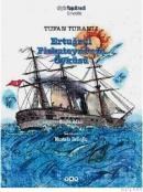 Ertuğrul Firkateyninin Öyküsü (ISBN: 9789750814631)