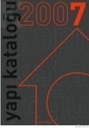 Yapı Kataloğu 2007 (ISBN: 9789758599905)