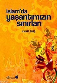 İslam'da Yaşantımızın Sınırları (ISBN: 9786055914020)