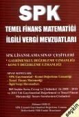 SPK Temel Finans Matematiği İlgili Vergi Mevzuatları (ISBN: 9786058982376)