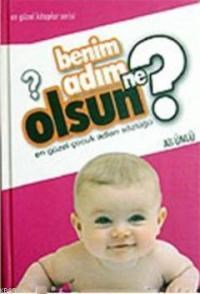 Benim Adım Ne Olsun? (ISBN: 9789757173843)