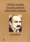 Türkleşmek Islamlaşmak Muasırlaşmak (ISBN: 9789759007850)