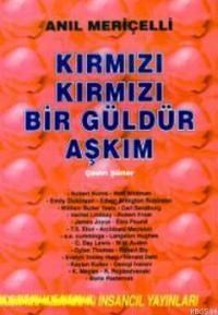 Kırmızı Kırmızı Bir Güldür Aşkım Çeviri Şiirler (ISBN: 9789757446505)