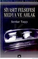 Siyaset Felsefesi Medya ve Ahlak (ISBN: 9789756555149)