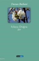 Sılaya Doğru (ISBN: 9786055825157)