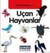 Ilk Kelimelerim 5: Uçan Hayvanlar (ISBN: 9786054421367)