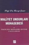 Maliyet Unsurları Muhasebesi ve Tekdüzen Muhasebe Sistemi Uygulaması (ISBN: 9799758895341)