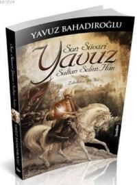 Son Süvari Yavuz Sultan Selim (ISBN: 9786055007068)