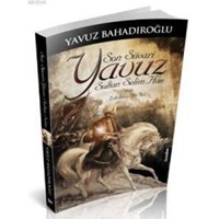 Son Süvari Yavuz Sultan Selim (ISBN: 9786055007068)