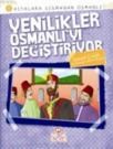 Yenilikler Osmanlı\'yı Değiştiriyor (ISBN: 9789752698574)