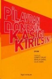 Pilavdan Dönenin Kaşığı Kırılsın (ISBN: 9789756165014)