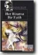Her Bizansa Bir Fatih (ISBN: 9789753710848)