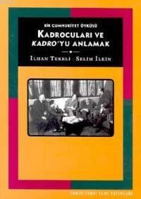 Kadrocuları ve Kadro'yu Anlamak (ISBN: 9789753331703)