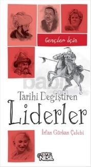 Gençler İçin Tarihi Değiştiren Liderler (ISBN: 9786051623351)